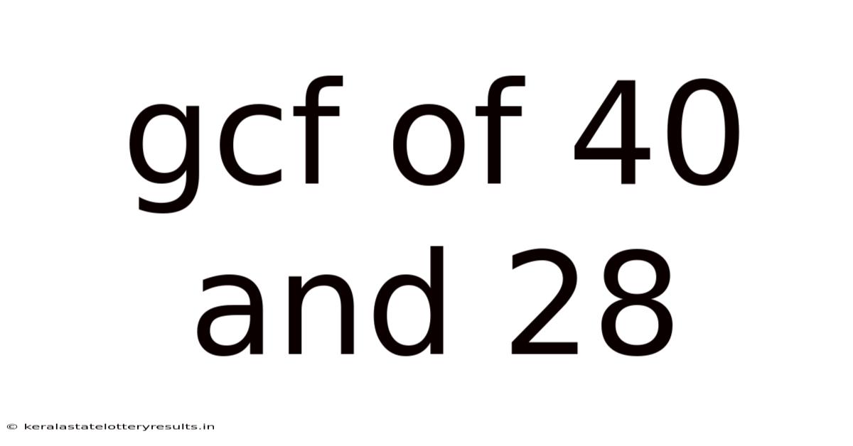 Gcf Of 40 And 28