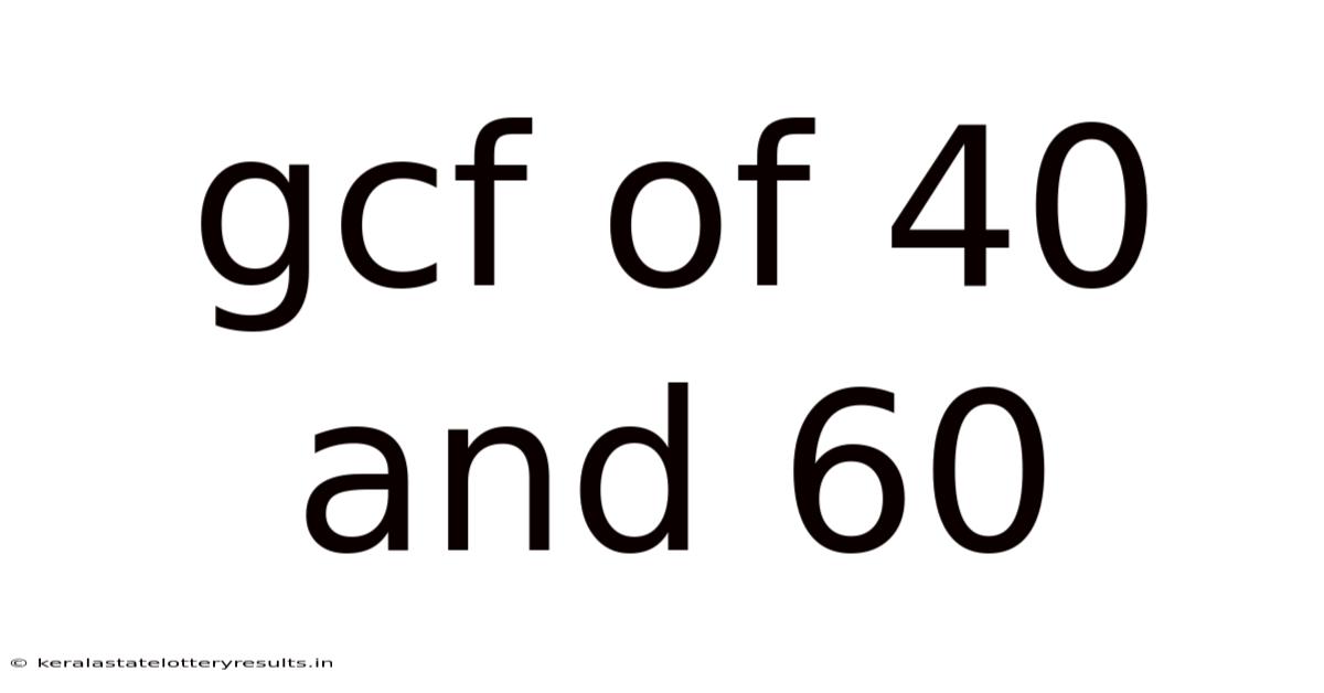 Gcf Of 40 And 60