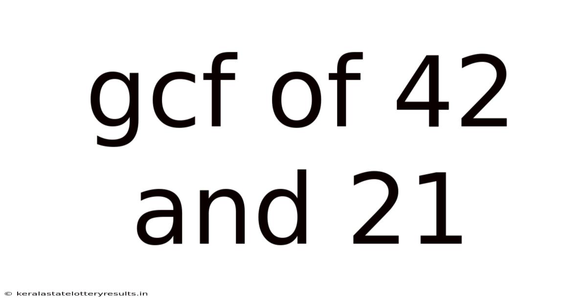 Gcf Of 42 And 21