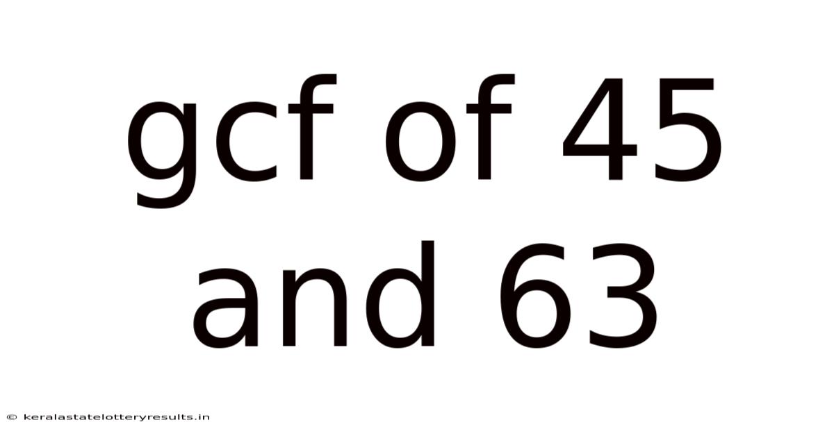 Gcf Of 45 And 63