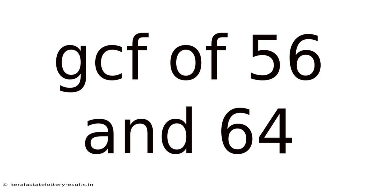Gcf Of 56 And 64