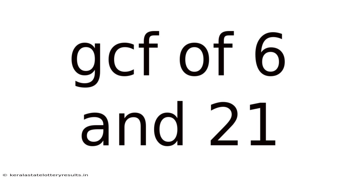 Gcf Of 6 And 21