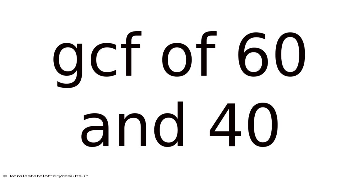 Gcf Of 60 And 40