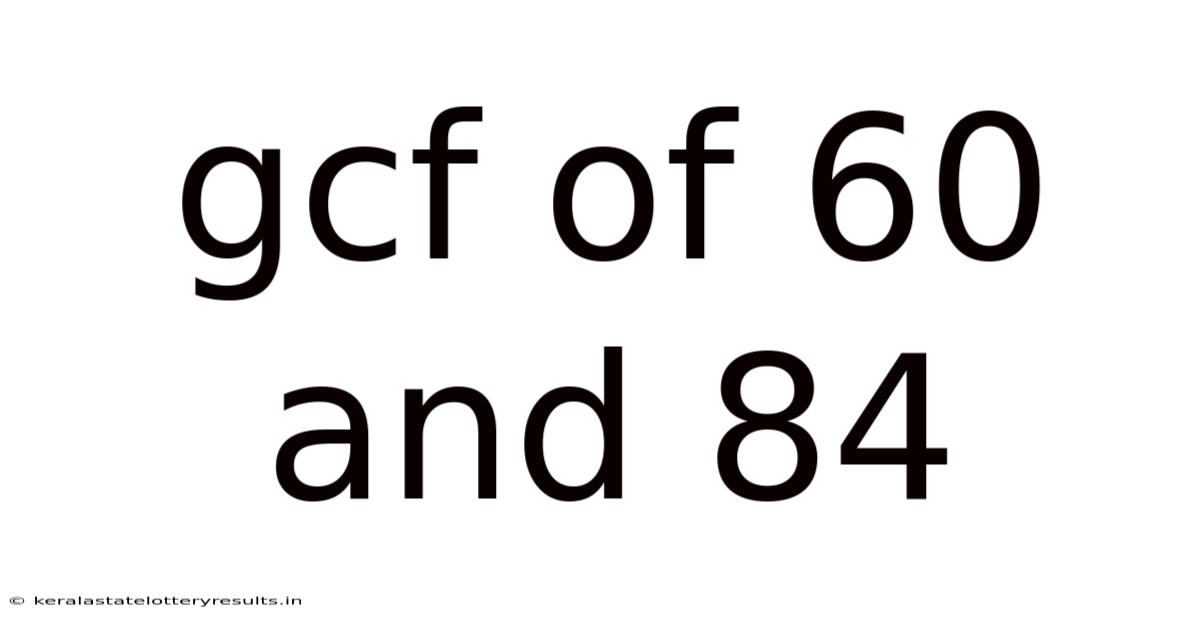 Gcf Of 60 And 84