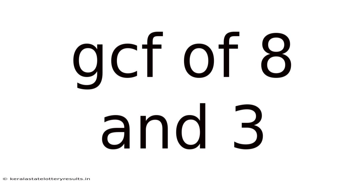 Gcf Of 8 And 3