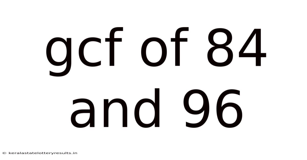Gcf Of 84 And 96