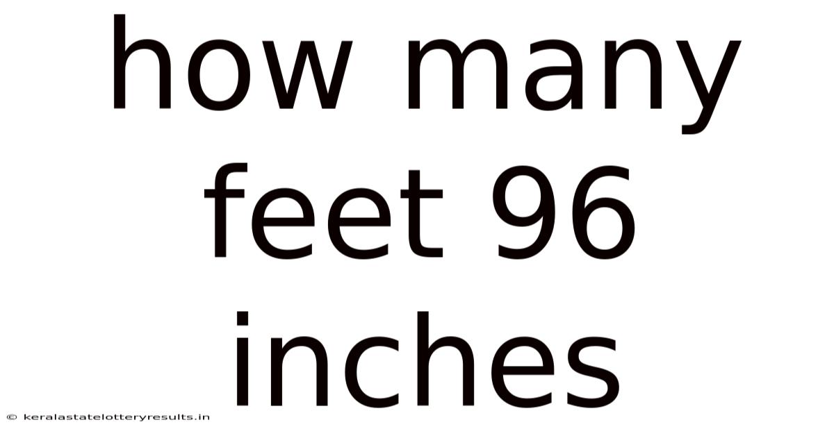 How Many Feet 96 Inches