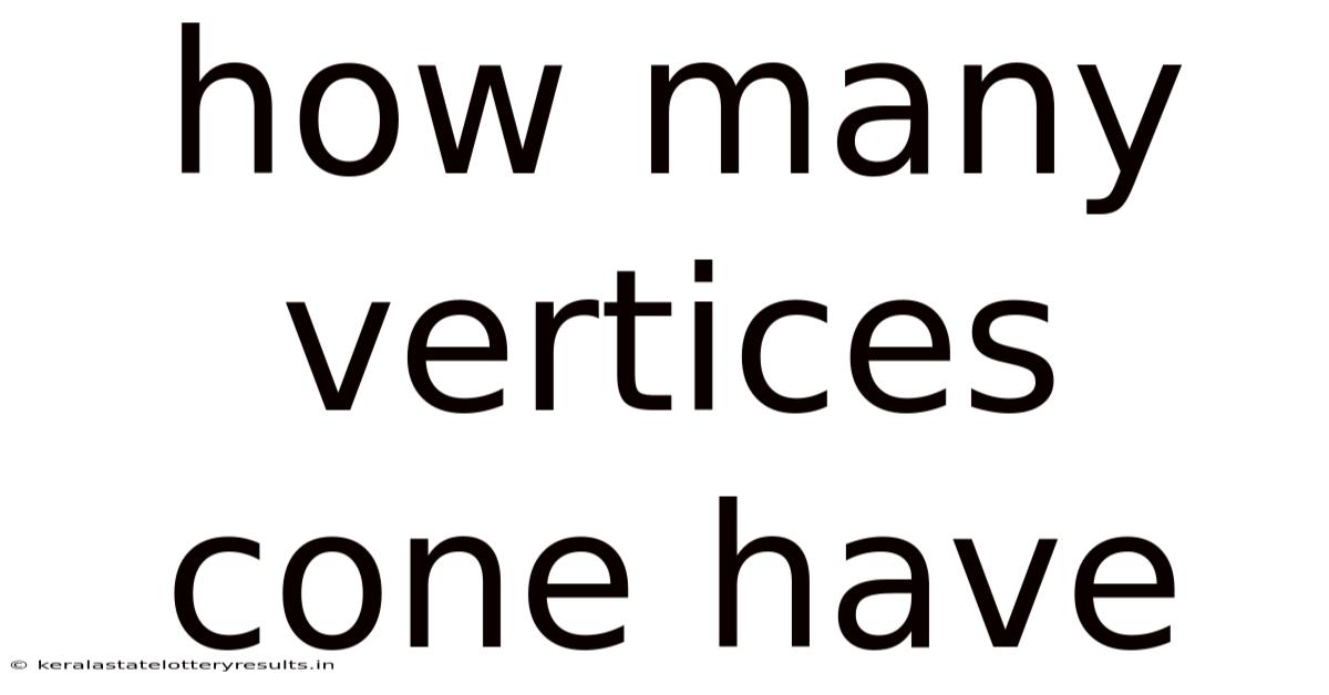 How Many Vertices Cone Have
