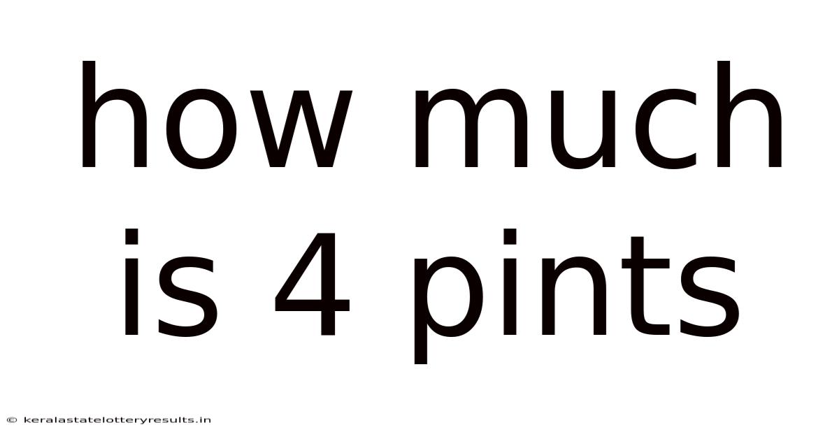 How Much Is 4 Pints
