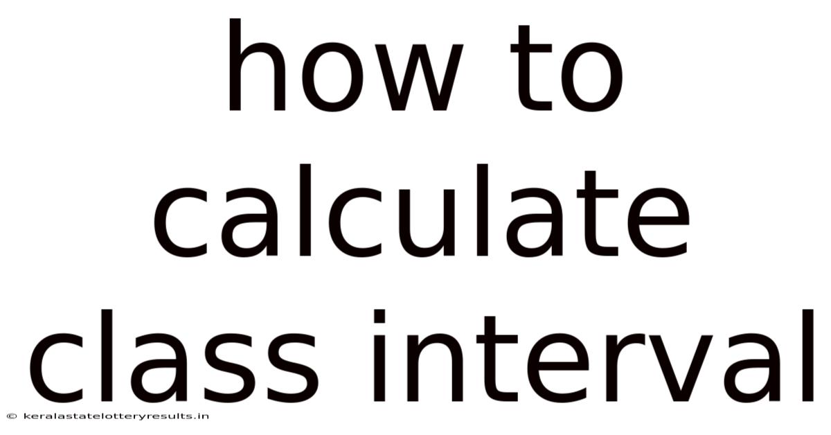 How To Calculate Class Interval