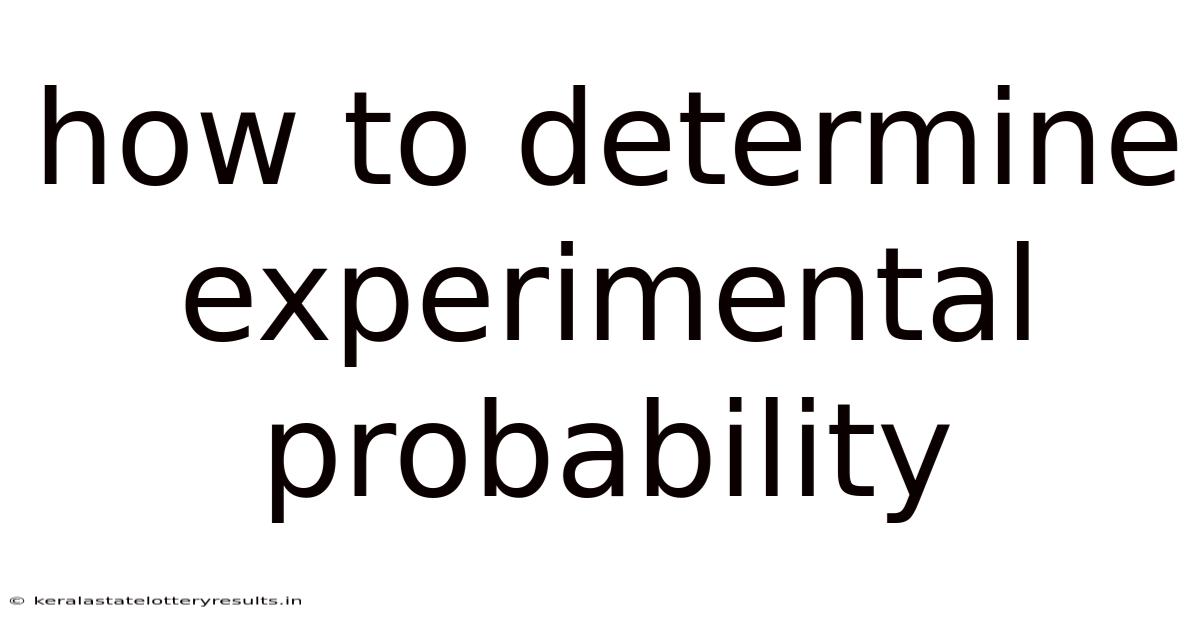How To Determine Experimental Probability