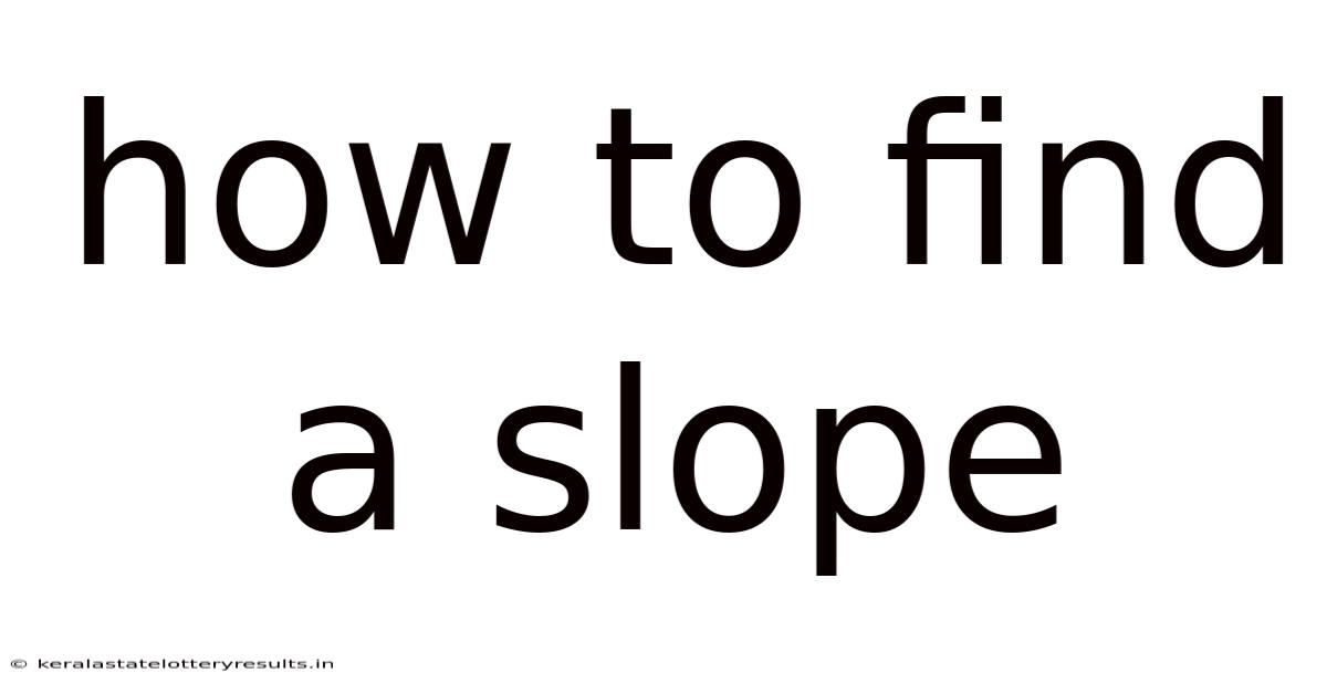 How To Find A Slope
