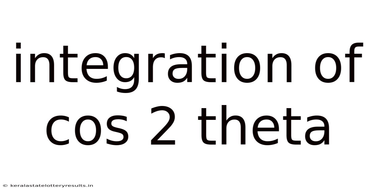 Integration Of Cos 2 Theta