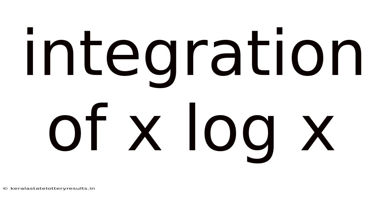 Integration Of X Log X