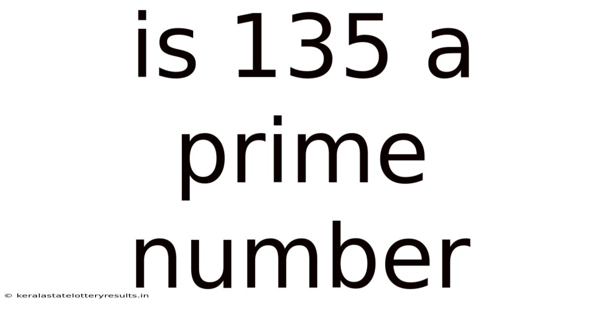 Is 135 A Prime Number