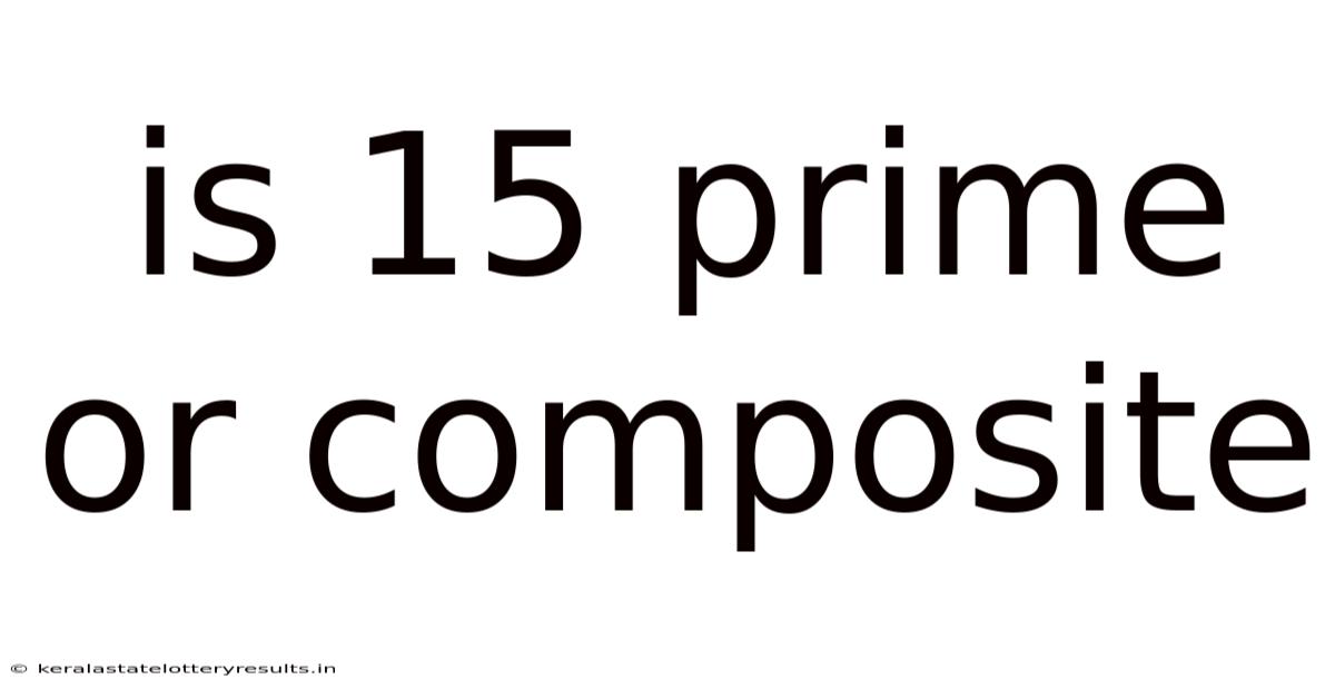 Is 15 Prime Or Composite
