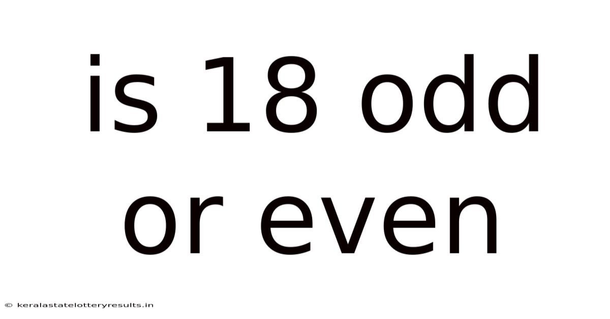 Is 18 Odd Or Even
