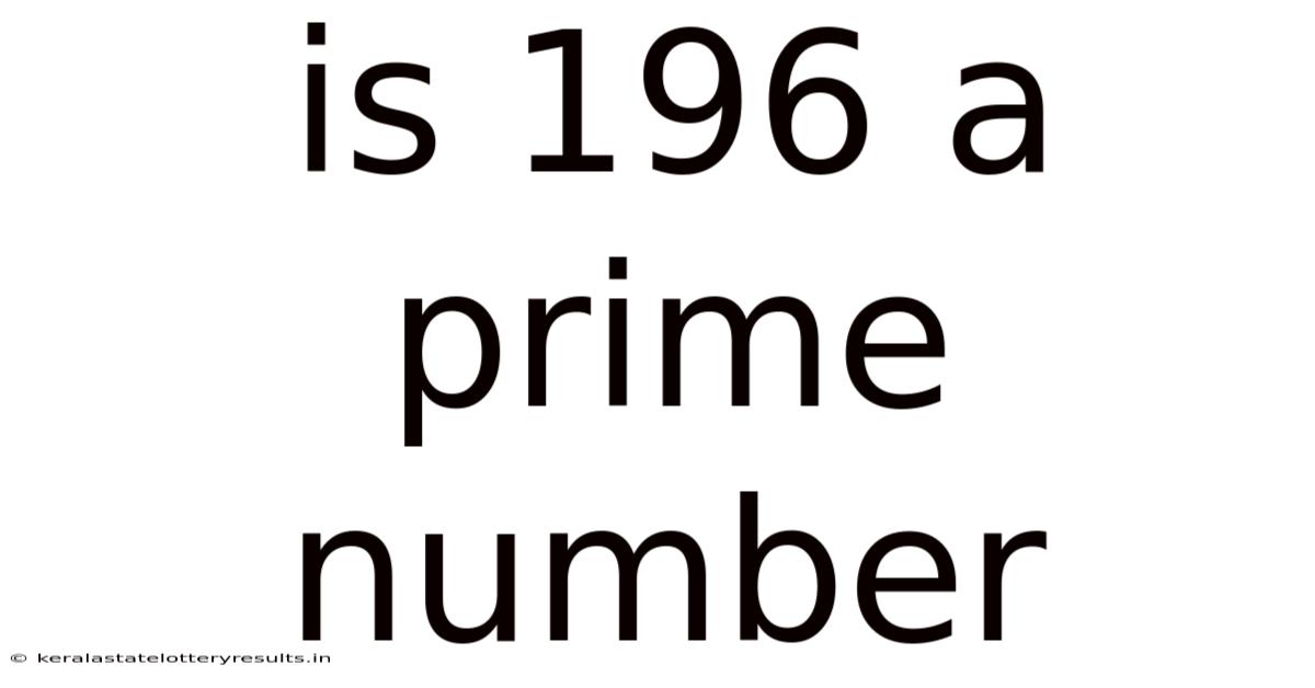 Is 196 A Prime Number