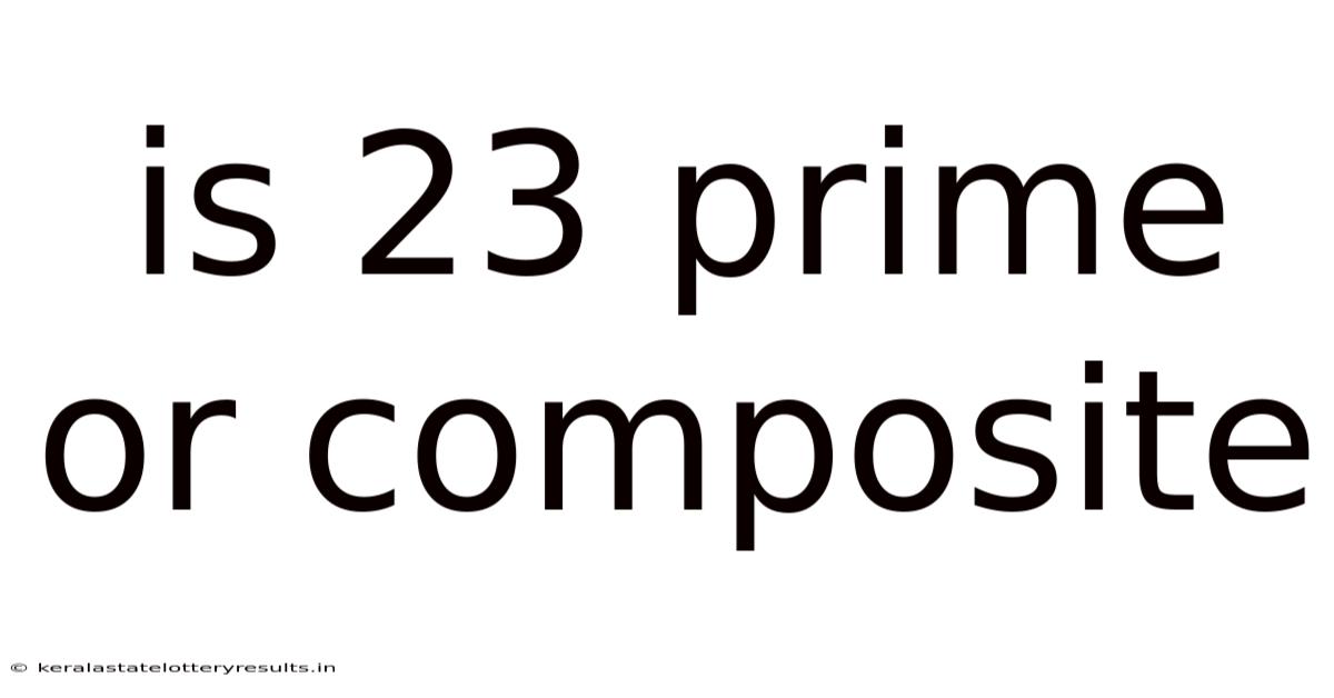 Is 23 Prime Or Composite