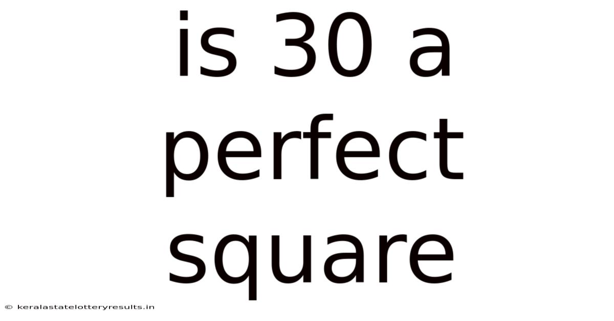 Is 30 A Perfect Square