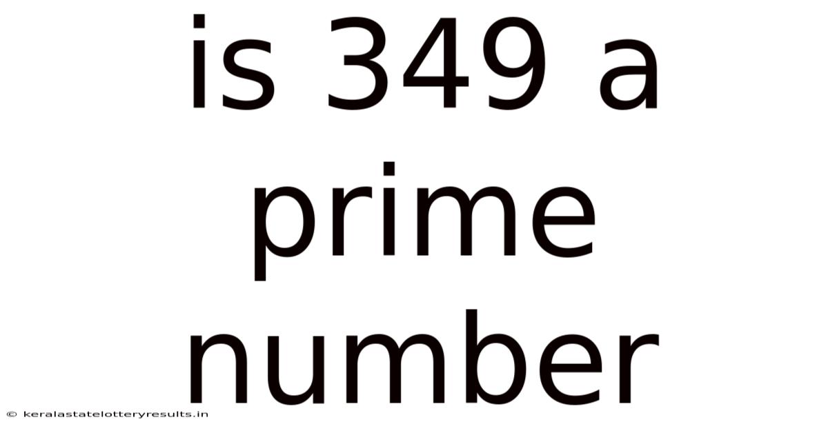 Is 349 A Prime Number