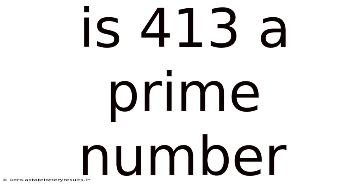 Is 413 A Prime Number
