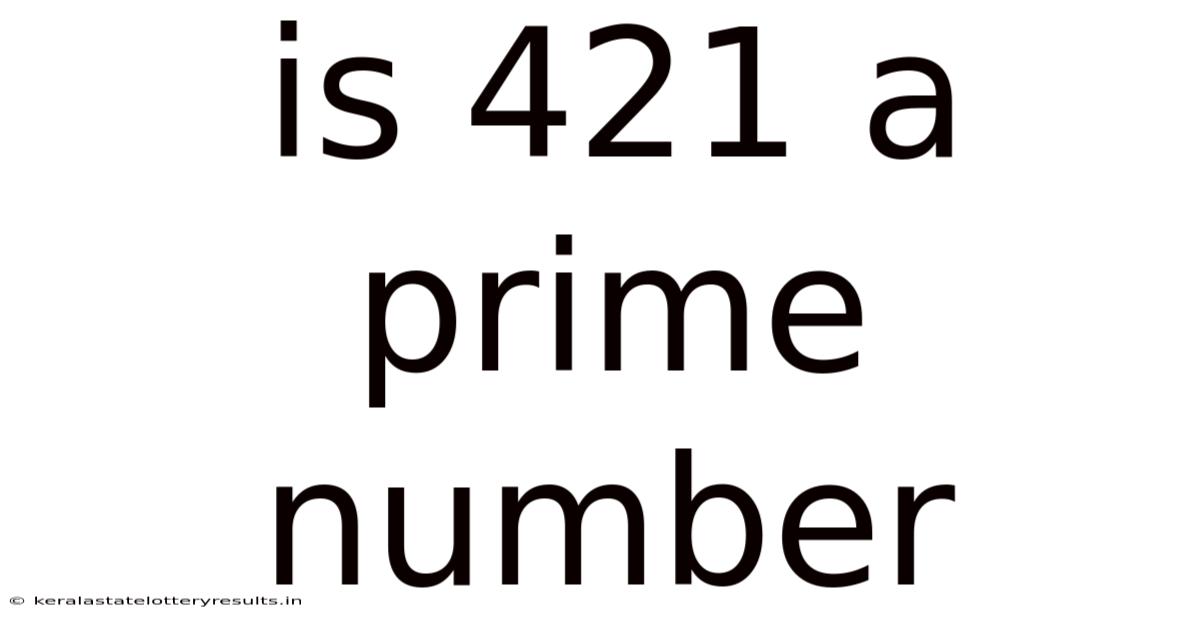 Is 421 A Prime Number