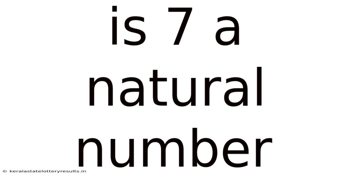 Is 7 A Natural Number