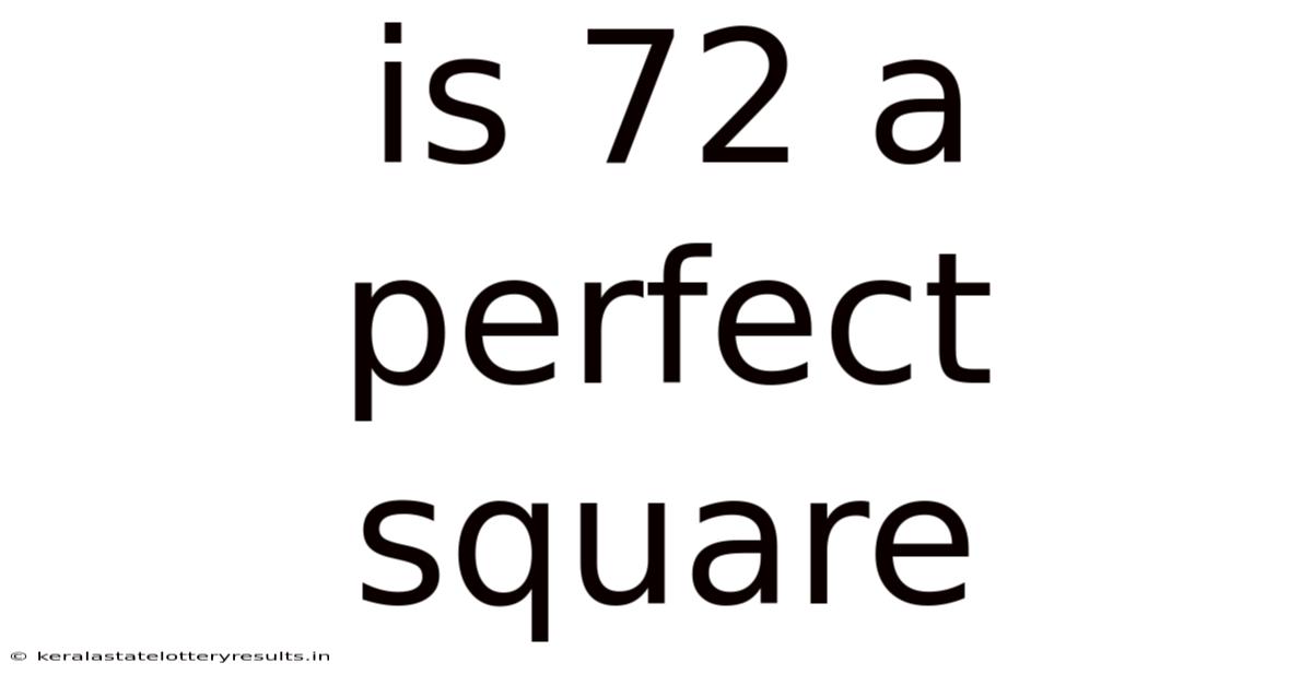 Is 72 A Perfect Square