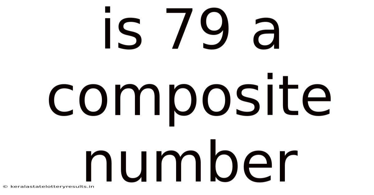 Is 79 A Composite Number