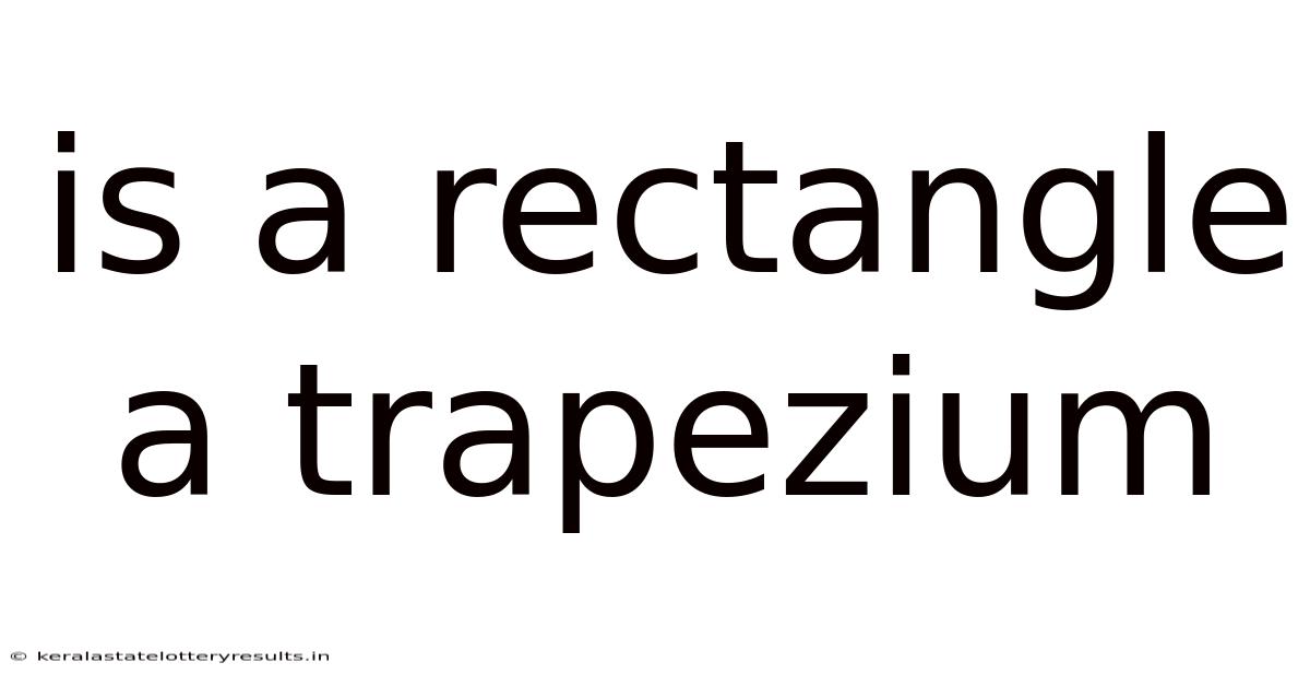 Is A Rectangle A Trapezium