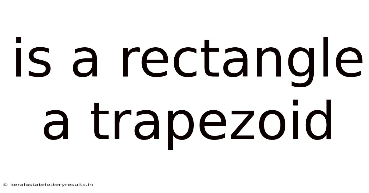 Is A Rectangle A Trapezoid