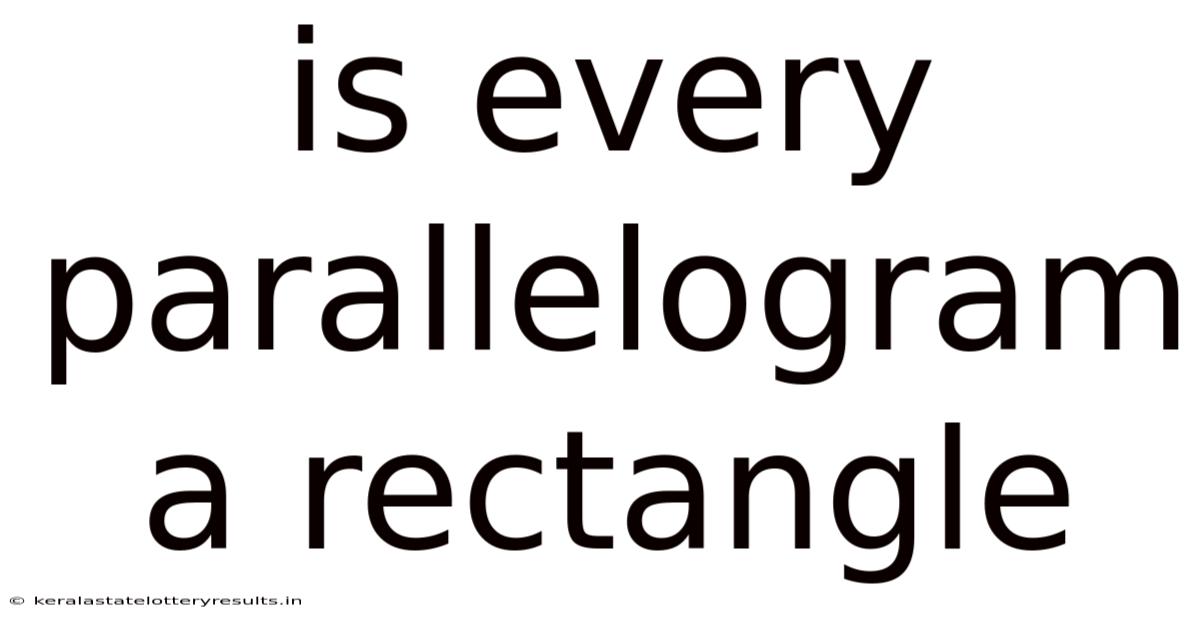 Is Every Parallelogram A Rectangle