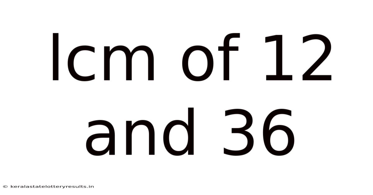 Lcm Of 12 And 36
