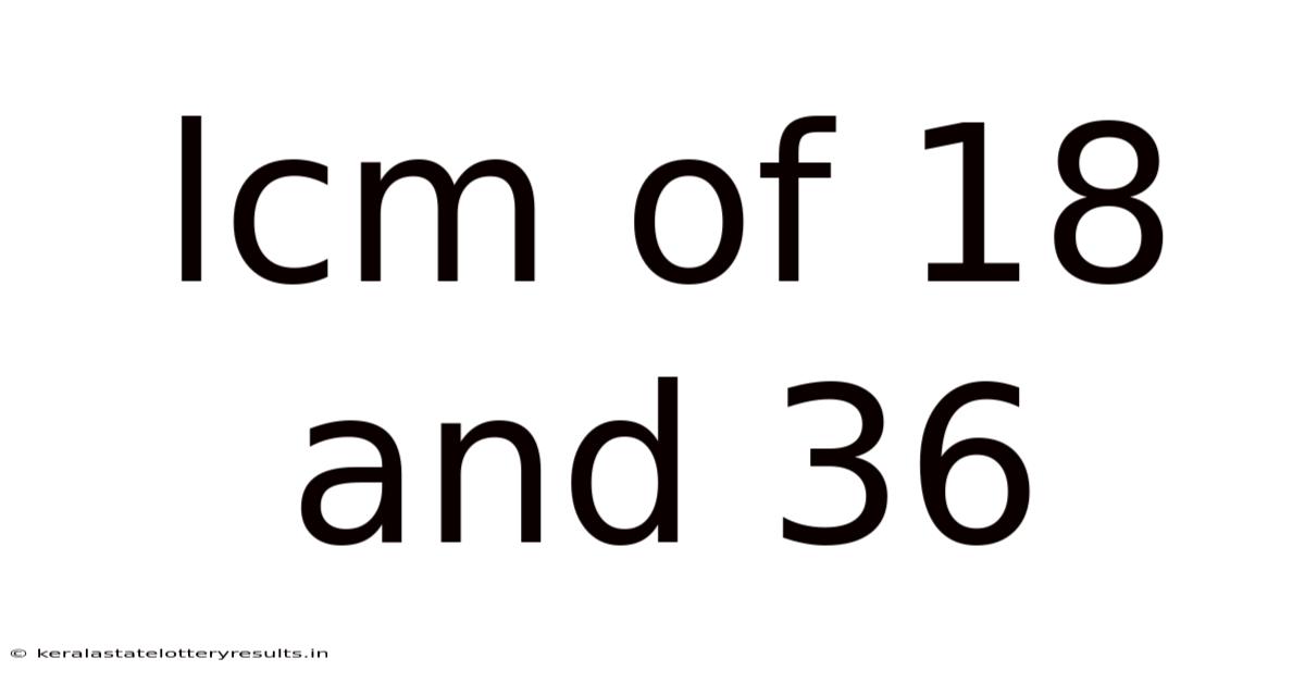 Lcm Of 18 And 36