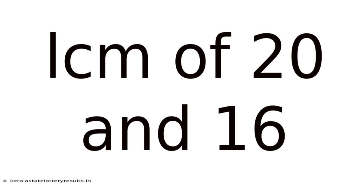 Lcm Of 20 And 16