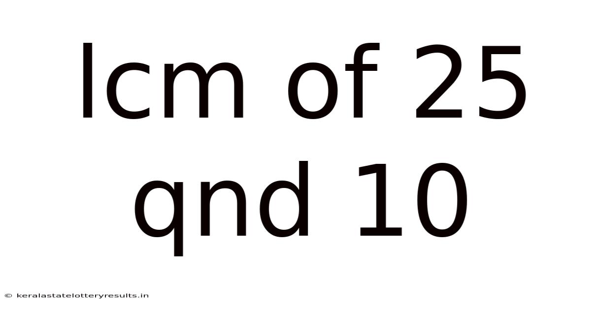Lcm Of 25 Qnd 10