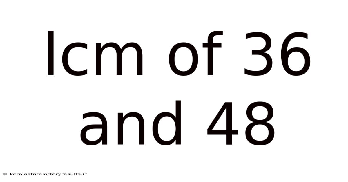 Lcm Of 36 And 48