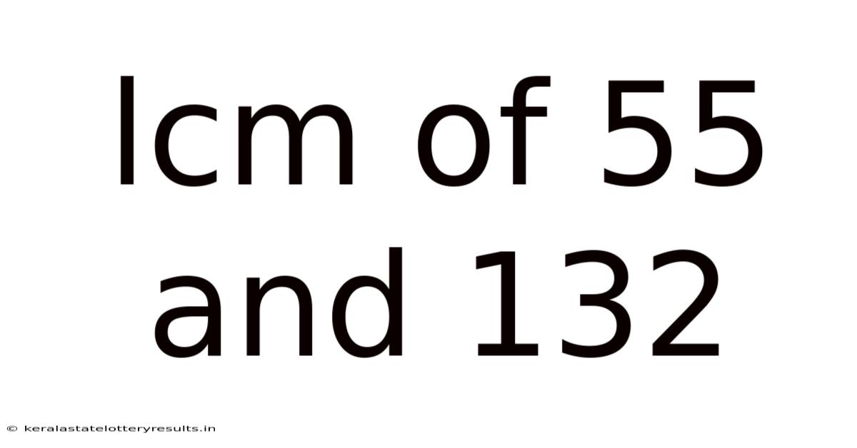Lcm Of 55 And 132