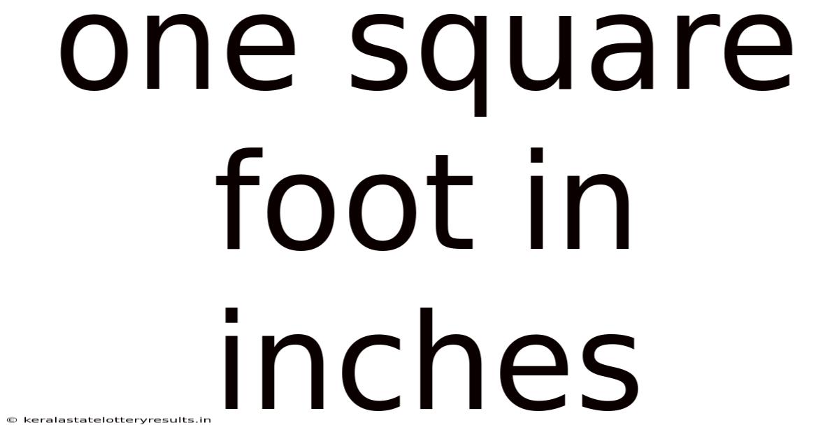 One Square Foot In Inches