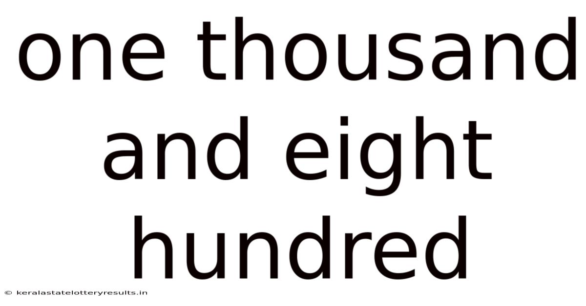 One Thousand And Eight Hundred