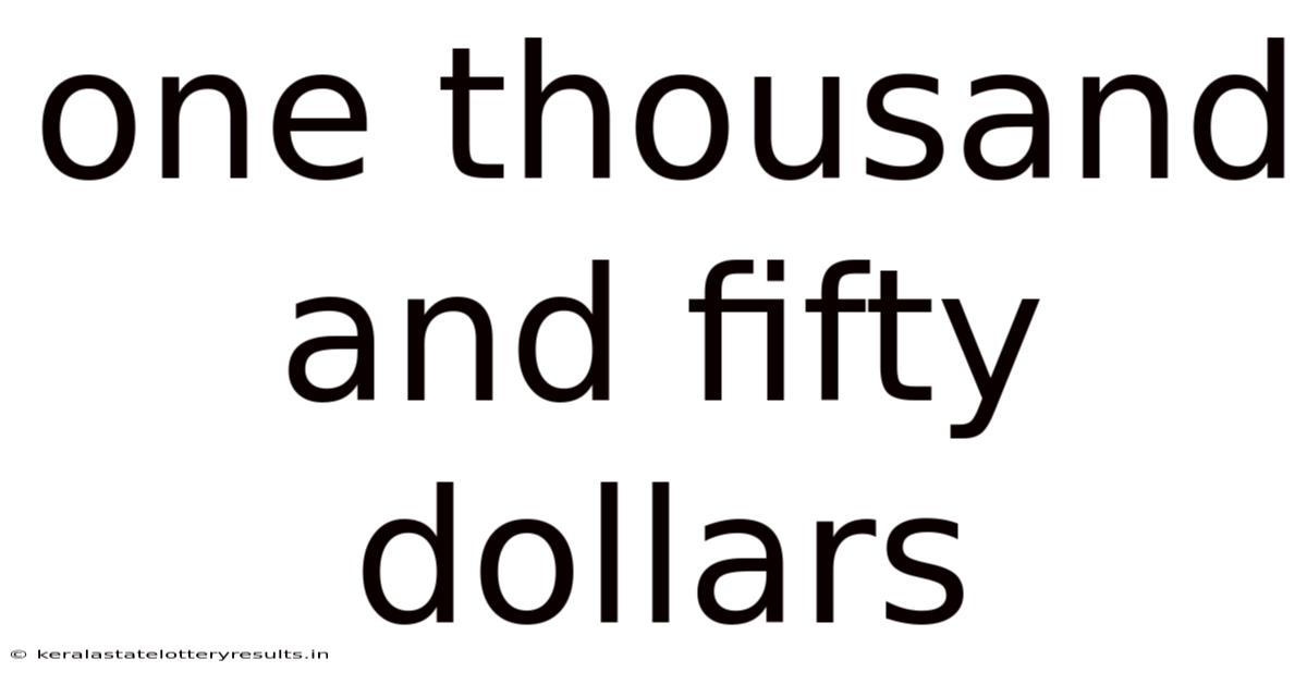 One Thousand And Fifty Dollars