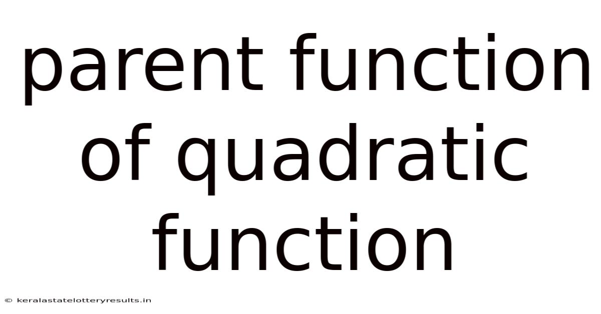 Parent Function Of Quadratic Function