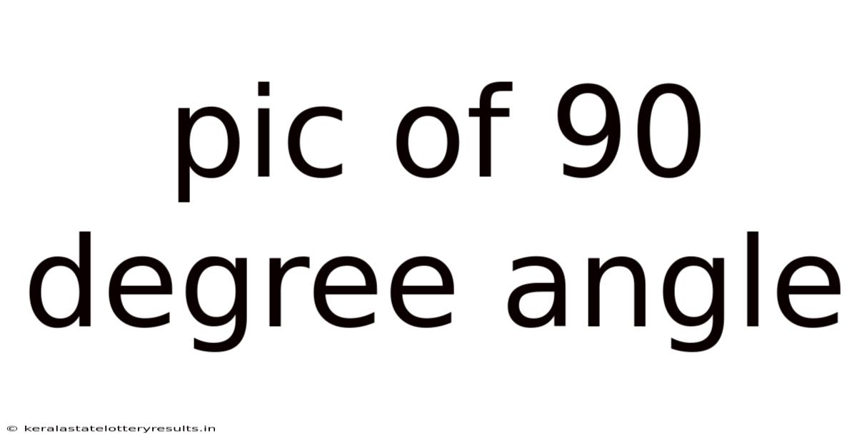 Pic Of 90 Degree Angle