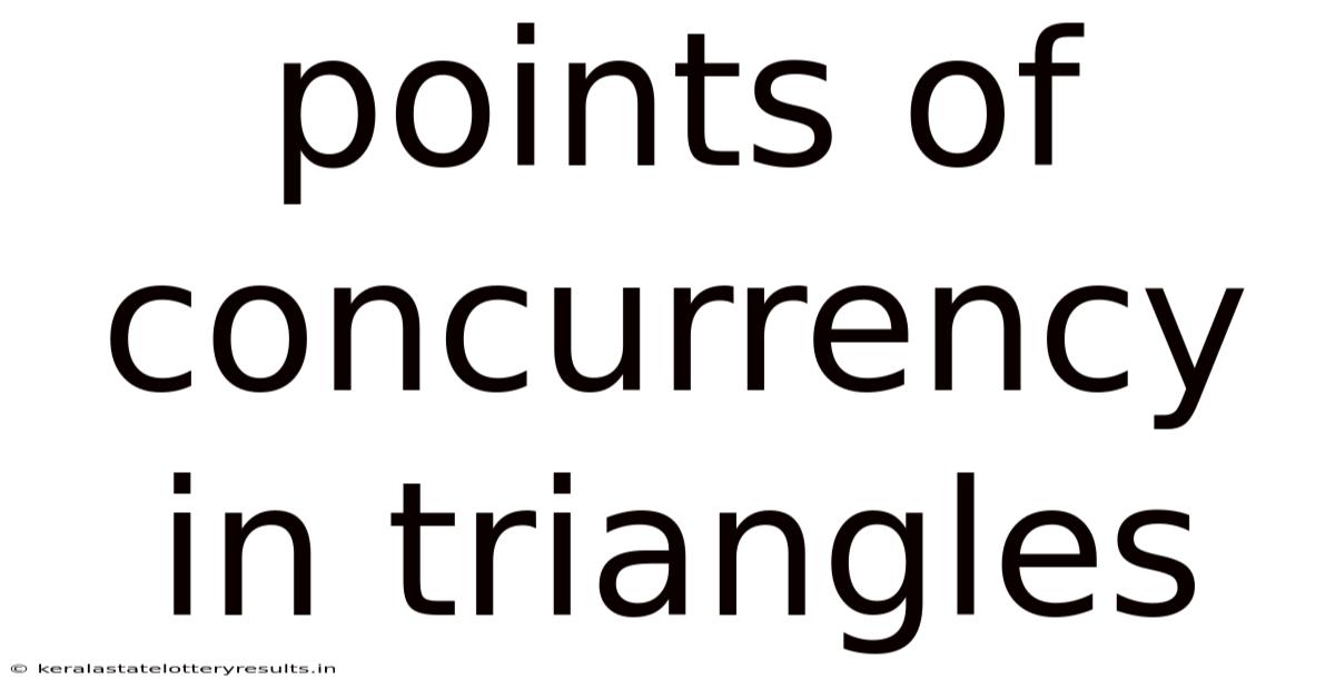Points Of Concurrency In Triangles
