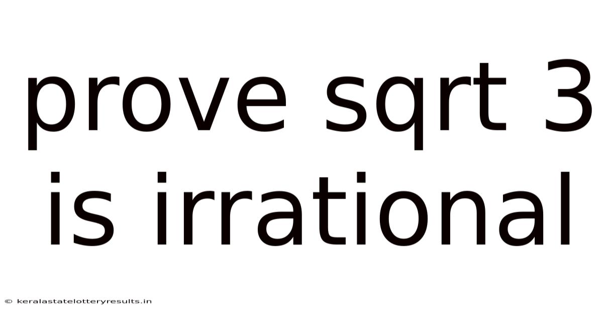 Prove Sqrt 3 Is Irrational