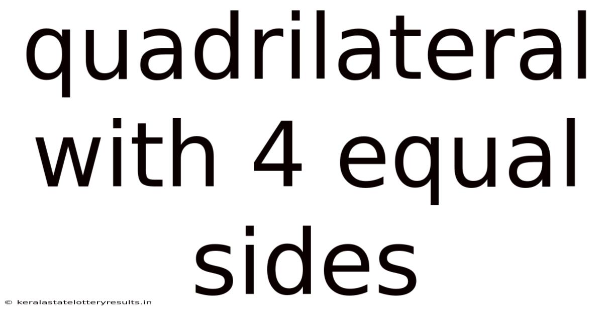 Quadrilateral With 4 Equal Sides