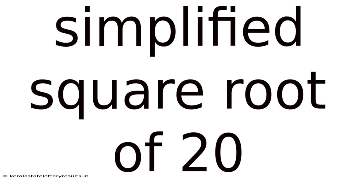 Simplified Square Root Of 20
