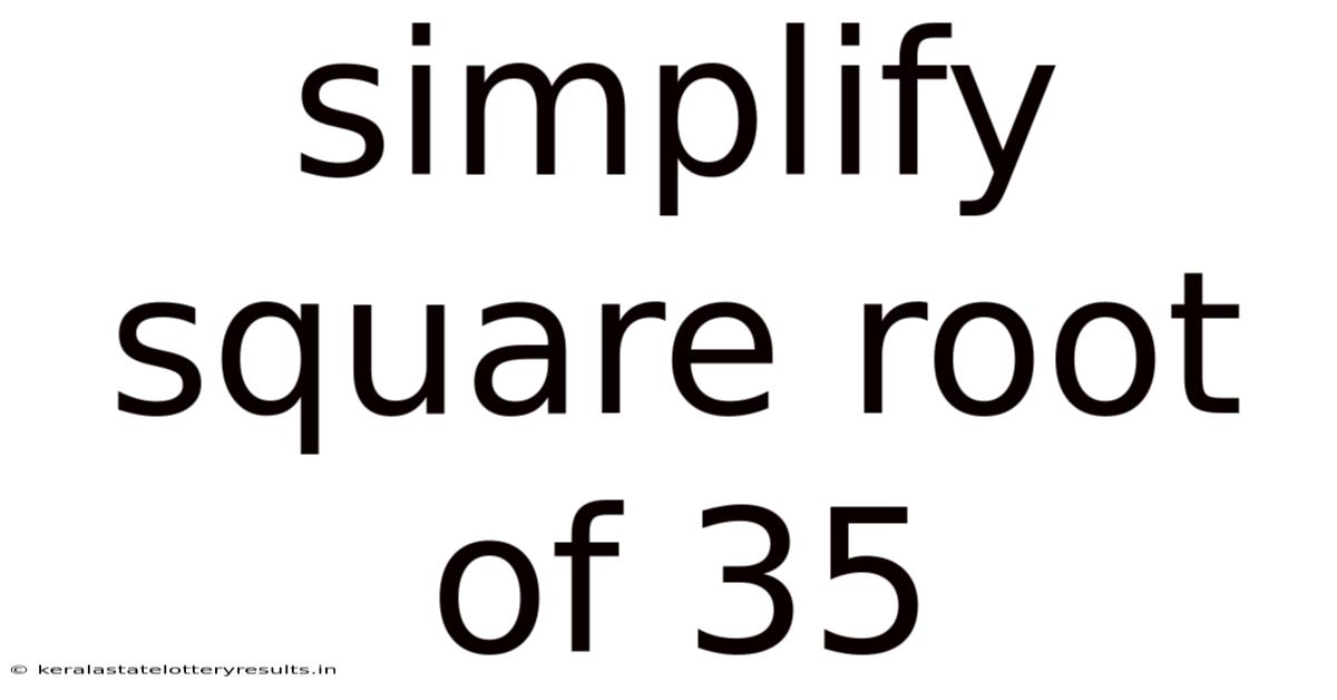 Simplify Square Root Of 35