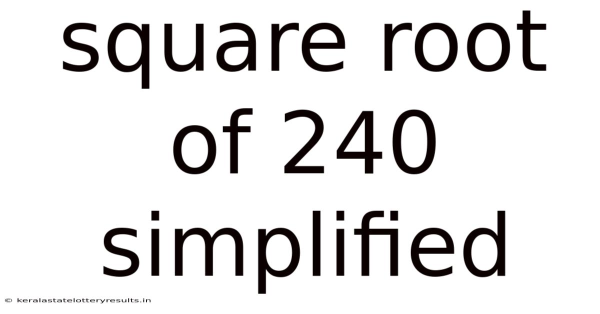 Square Root Of 240 Simplified